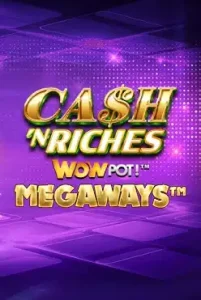 Cash 'N Riches WowPot Megaways