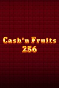 Cash'n Fruits 256